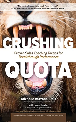 Crushing Quota: Proven Sales Coaching Tactics for Breakthrough Performance von McGraw-Hill Education