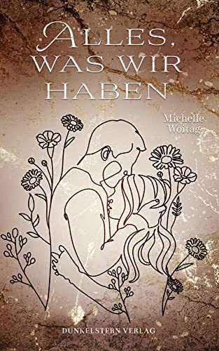 Alles was wir haben (Alles Reihe - Band 1) von Dunkelstern Verlag (Nova MD)