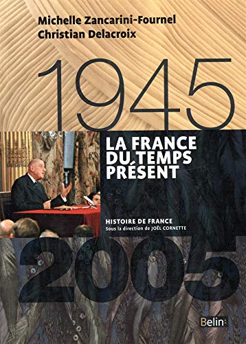 La France du temps présent 1945-2005 - Format compact: Version compacte
