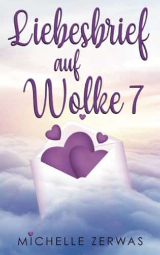 Liebesbrief auf Wolke 7: Wolken-Reihe: Band 1