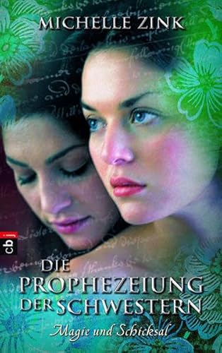 Die Prophezeiung der Schwestern - Magie und Schicksal (Die Prophezeiung der Schwestern (Reihe), Band 3)