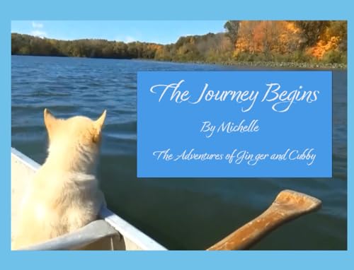 The Journey Begins: The Adventures of Ginger and Cubby von Independently published