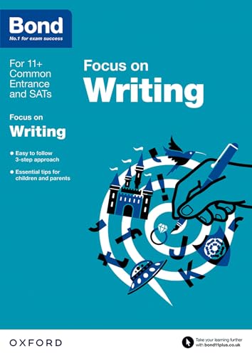 Bond 11+: English: Focus on Writing (for GL Assessment & other 11 plus exams): 9-11 years von Oxford University Press