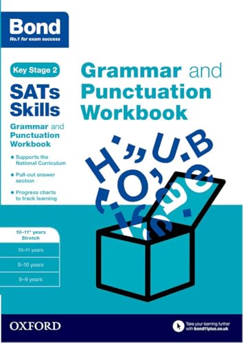 Bond SATs Skills: Grammar and Punctuation Workbook: 10-11+ years Stretch