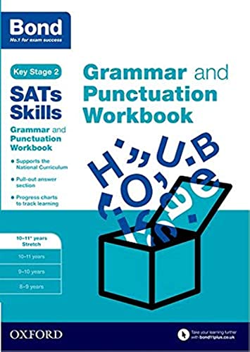 Bond SATs Skills: Grammar and Punctuation Workbook: 10-11+ years Stretch