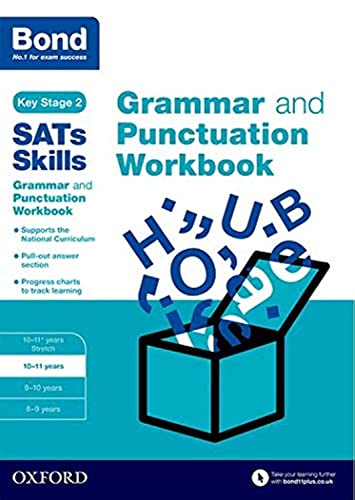 Bond SATs Skills: Grammar and Punctuation Workbook: 10-11 years von Oxford University Press