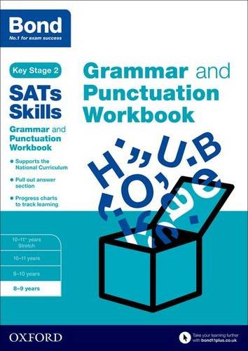 Bond SATs Skills: Grammar and Punctuation Workbook: 8-9 years von Oxford University Press