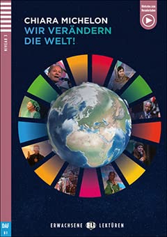 Young Adult ELI Readers - German: Wir verandern die Welt + downloadable audio