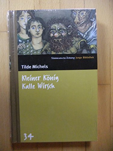 Kleiner König Kalle Wirsch. SZ Junge Bibliothek Band 34