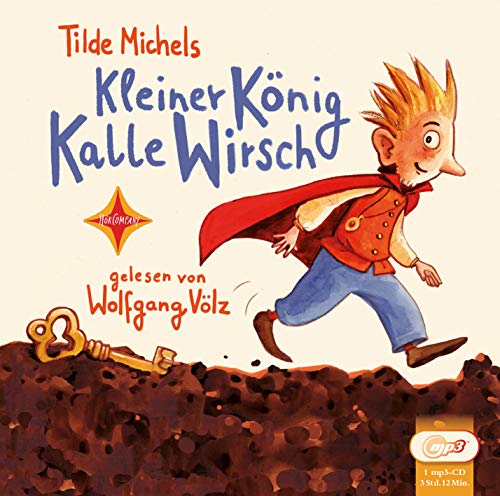 Kleiner König Kalle Wirsch: Sprecher: Wolfgang Völz,1 mp3-CD, 3 Std. 12 Min., Jubiläumsauflage Kleiner König Kalle Wirsch: Sprecher: Wolfgang Völz,1 mp3-CD, 3 Std. 12 Min., Jubiläumsauflage