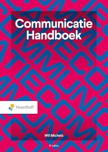 Communicatie handboek - 8e editie Communicatie handboek - 8e editie von Noordhoff Uitgevers