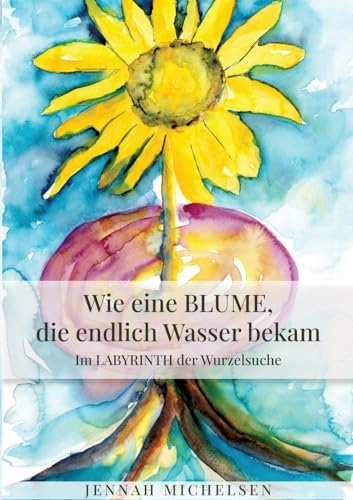 Wie eine Blume, die endlich Wasser bekam: Im Labyrinth der Wurzelsuche