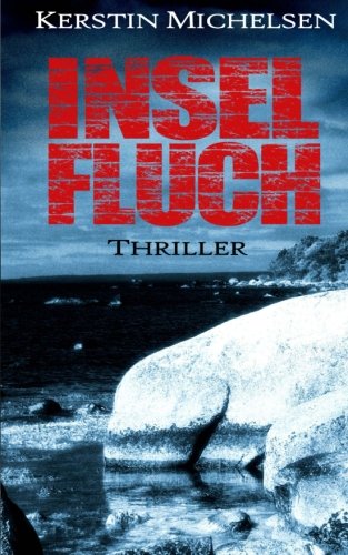 Inselfluch: Thriller von CreateSpace Independent Publishing Platform