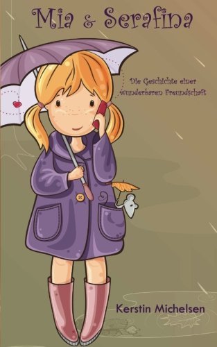 Mia & Serafina von CreateSpace Independent Publishing Platform