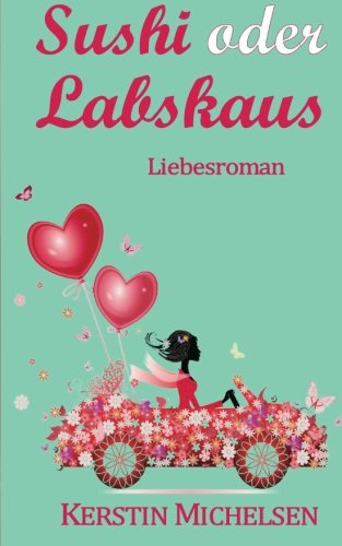 Sushi oder Labskaus von CreateSpace Independent Publishing Platform