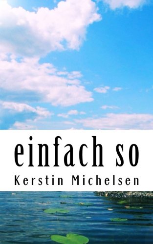 einfach so von CreateSpace Independent Publishing Platform