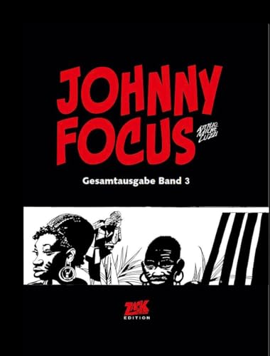 Johnny Focus Gesamtausgabe Band 3 von Blattgold