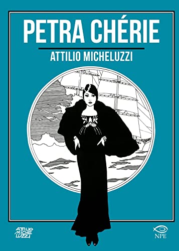 Petra Chérie (Attilio Micheluzzi) von Edizioni NPE
