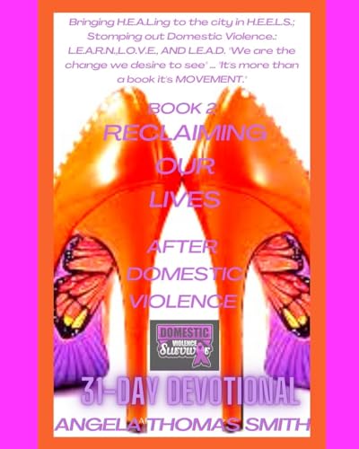 Bringing H E A L ing The City In H E E L S (BOOK 2): Reclaiming Our Lives After Domestic Violence von Blurb