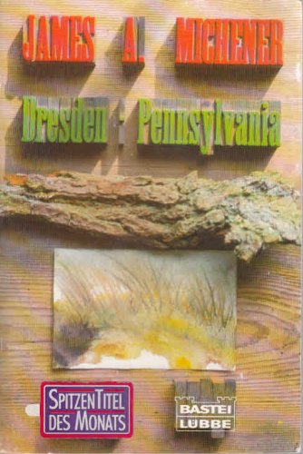Dresden, Pennsylvania (Allgemeine Reihe. Bastei Lübbe Taschenbücher)