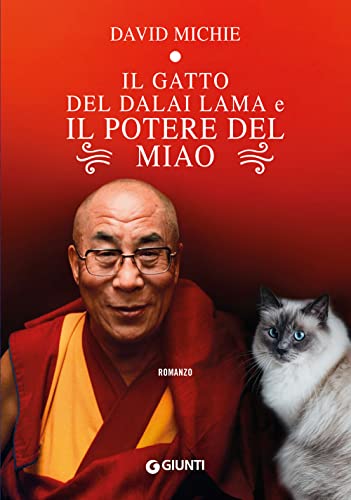 Il gatto del Dalai Lama e il potere del miao Il gatto del Dalai Lama e il potere del miao