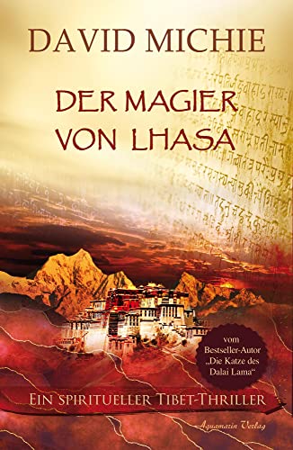 Der Magier von Lhasa: Ein spiritueller Tibet-Thriller von Aquamarin