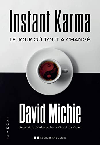 Instant Karma - Le jour où tout a changé Instant Karma - Le jour où tout a changé