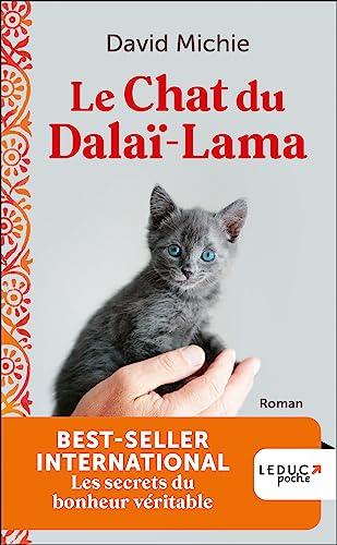 Le chat du Dalaï-Lama (tome 1) - nouvelle édition: Les secrets du bonheur véritable von LEDUC