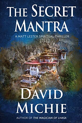 The Secret Mantra (A Matt Lester Spiritual Thriller, Band 2)