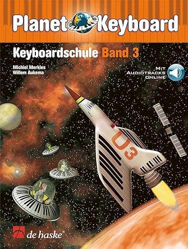 Planet Keyboard 3. Keyboardschule Band 3. Book/Audio-Online von De Haske Publications