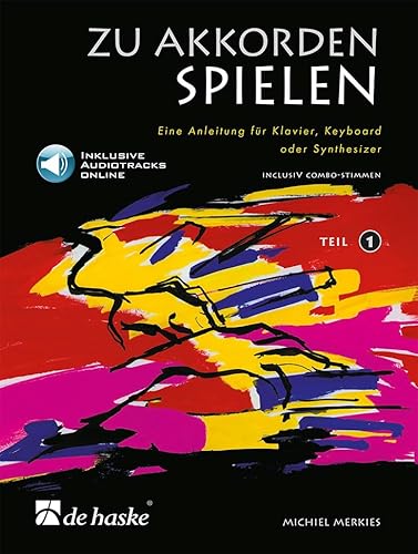 Zu Akkorden spielen Teil 1. Klavier Solo. Enthält Einzelstimme und Online-Audio Zu Akkorden spielen Teil 1. Klavier Solo. Enthält Einzelstimme und Online-Audio von De Haske Publications