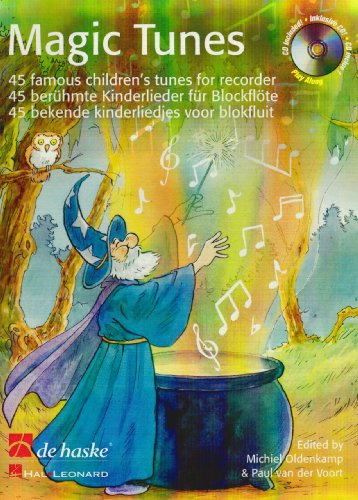 Magic Tunes, für Blockflöte, m. Audio-CD: 45 Kinderlieder für Blockflöte (FLUTE A BEC) Magic Tunes, für Blockflöte, m. Audio-CD: 45 Kinderlieder für Blockflöte (FLUTE A BEC) von De Haske Publications