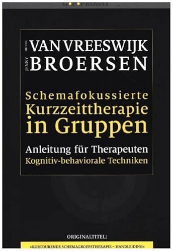 Schemafokussierte Kurzzeittherapie in Gruppen: Anleitung für Therapeuten von Probst, G.P. Verlag