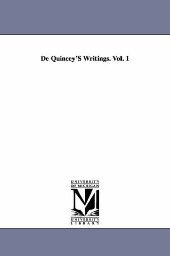 De Quincey's writings.: Vol. 23 De Quincey's writings.: Vol. 23 von Scholarly Publishing Office, University of Michigan Library