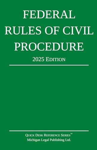 Federal Rules of Civil Procedure; 2025 Edition: With Statutory Supplement (Quick Desk Reference) von Michigan Legal Publishing Ltd.
