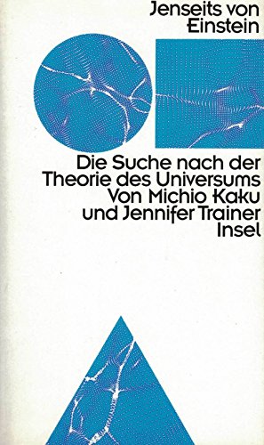 Jenseits von Einstein. Die Suche nach der Theorie des Universums