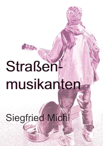 Straßenmusikanten Straßenmusikanten von Burg Verlag