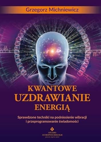 Kwantowe uzdrawianie energią von Studio Astropsychologii