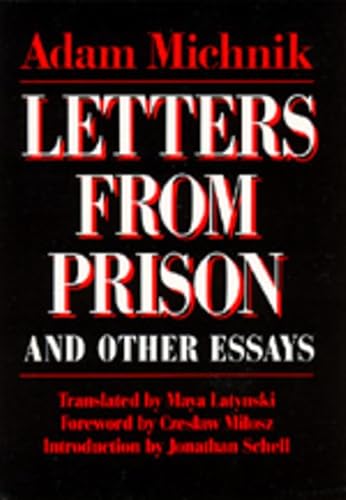 Letters From Prison and Other Essays: Volume 2 (Society and Culture in East-central Europe, Band 2) von University of California Press