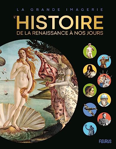 L Histoire de la Renaissance à nos jours