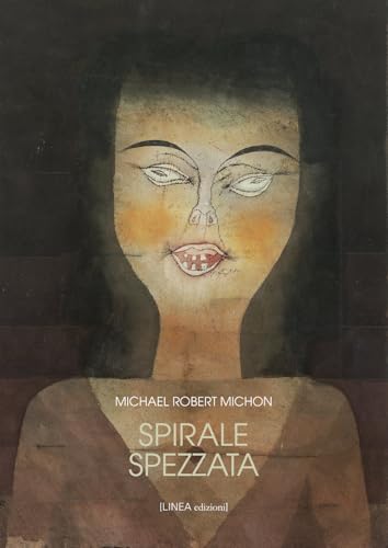 Spirale spezzata (Narrativa) von Linea Edizioni