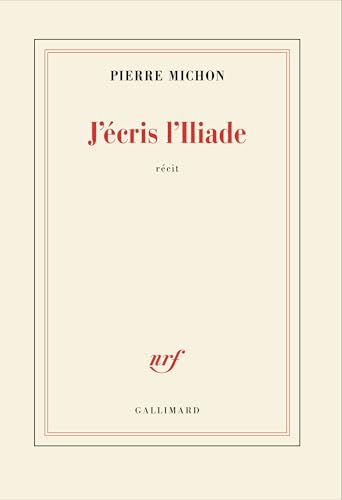 J'écris l'Iliade