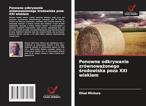 Ponowne odkrywanie zrównowa¿onego ¿rodowiska poza XXI wiekiem von Wydawnictwo Nasza Wiedza