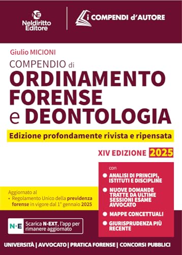 Compendio di Ordinamento e Deontologia Forense 2025. Con app (I compendi d'autore) von Neldiritto Editore