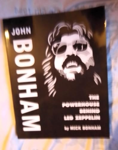John Bonham: The Powerhouse Behind Led Zeppelin von Southbank Publishing