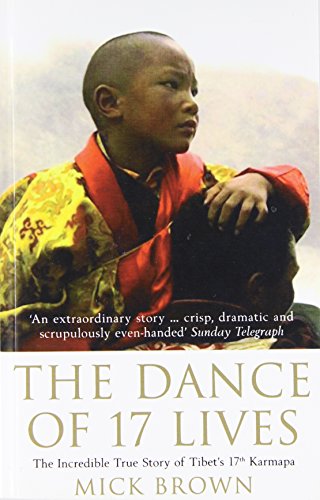 Dance of 17 Lives: The Incredible True Story of Tibet's 17th Karmapa von Bloomsbury Publishing