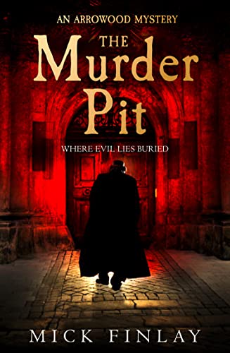 The Murder Pit: A gripping escapist historical crime fiction thriller for fans of Andrew Taylor (An Arrowood Mystery, Band 2) von HQ / HarperCollins UK