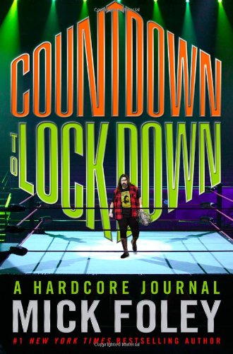 Countdown to Lockdown: A Hardcore Journal von Grand Central Publishing