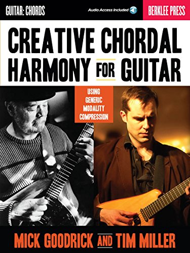 Creative Chordal Harmony For Guitar: Lehrmaterial, CD für Gitarre: Using Generic Modality Compression Creative Chordal Harmony For Guitar: Lehrmaterial, CD für Gitarre: Using Generic Modality Compression