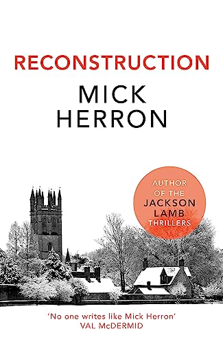 Reconstruction: Mick Herron